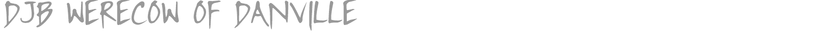 DJB Werecow Of Danville font preview
